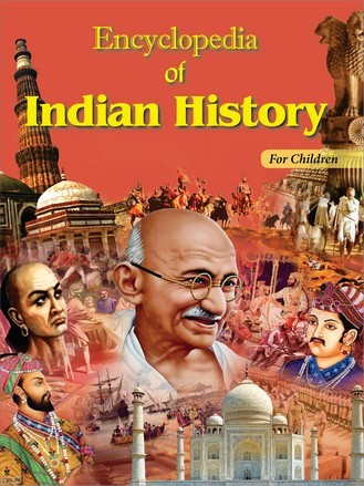 ENCYCLOPEDIA OF INDIAN HISTORY (FOR CHILDREN) H.B.