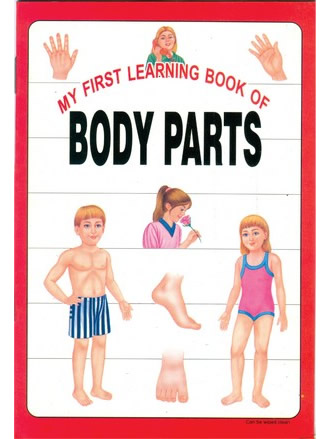 MY FIRST LEARNING BOOK OF BODY PARTS