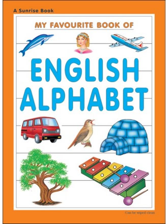 MY FAVOURITE BOOK OF ENGLISH ALPHABET