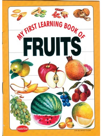 MY FIRST LEARNING BOOK OF FRUITS
