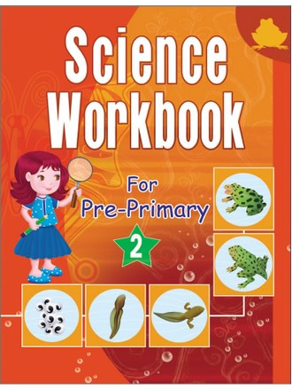 SCIENCE WORKBOOK FOR PRE PRIMARY-2