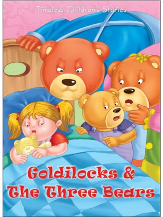 GOLDILOCKS & THE THREE BEARS