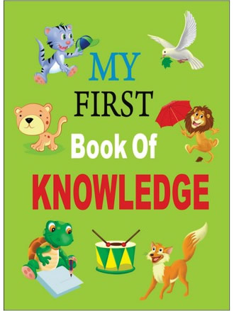 MY FIRST BOOK OF KNOWLEDGE