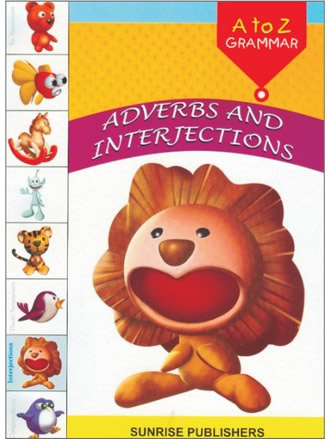 ADVERBS AND INTERJECTIONS