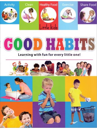 LITTLE KIDS BOOK GOOD HABITS